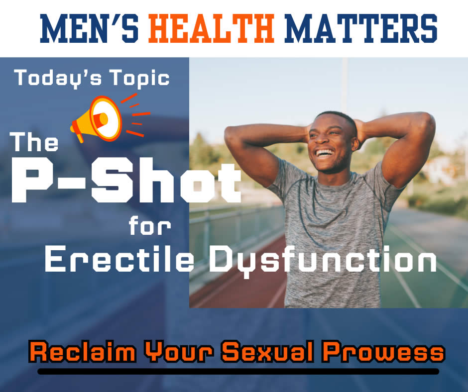 P-Shot For Erectile Dysfunction Therapy Treatment in Florida