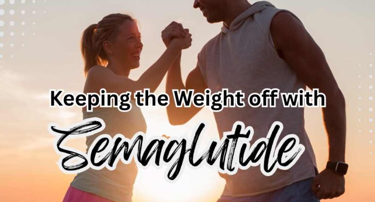 Semaglutide long term weight loss keep it off Vitality Health