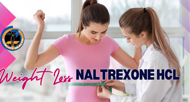 naltrexone HCL medical weight loss vitality health sfl