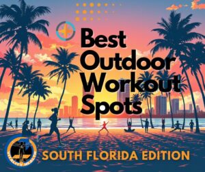 Outdoor Workout Guide south florida by Vitality Health