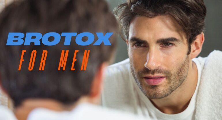 Brotox Bro-tox Botox for men. Vitality health SFL